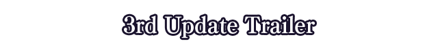 3rd Update Trailer
