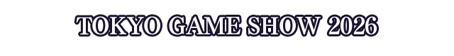 TOKYO GAME SHOW 2026